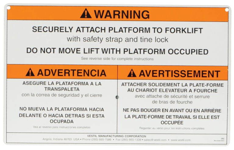 The Vestil Work Platform Warning Sign W/ Hardware instructs securing a platform to a forklift using safety straps and tine locks. Warnings in English, Spanish, and French advise against moving the lift while occupied. Includes Vestil Manufacturing Corporation contact info.